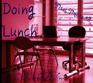 Doing Lunch by Sarah Daltry