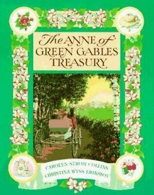 The Anne of Green Gables Treasury by Christina Wyss Eriksson, Carolyn Strom Collins
