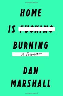 Home is Burning by Dan Marshall