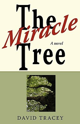 The Miracle Tree by David Tracey