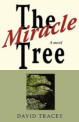 The Miracle Tree by David Tracey