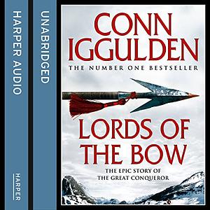 Genghis: Lords of the Bow by Conn Iggulden