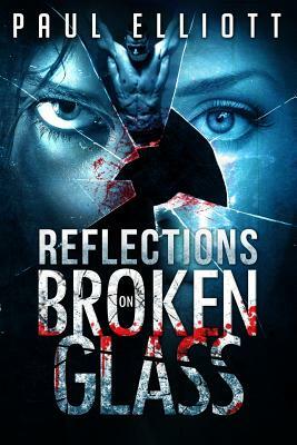 Reflections on Broken Glass by Paul Elliott