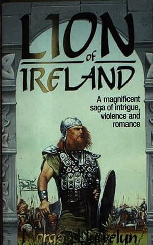 Lion of Ireland by Morgan Llywelyn