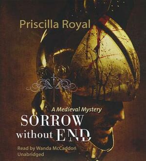 Sorrow Without End by Priscilla Royal