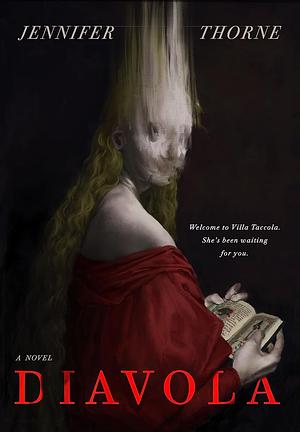 Diavola: A Novel by Jennifer Thorne