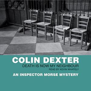 Death is Now My Neighbour by Colin Dexter