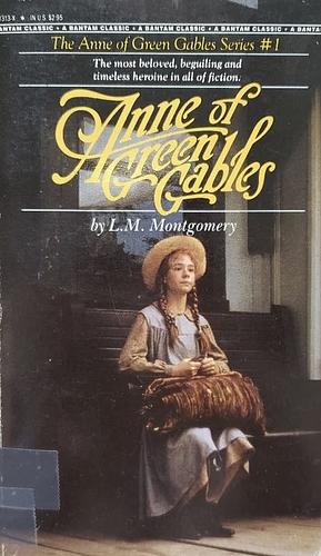 Anne of Green Gables by L.M. Montgomery