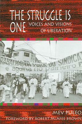 The Struggle Is One: Voices and Visions of Liberation by Mev Puleo