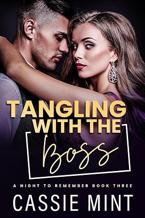 Tangling with the Boss by Cassie Mint
