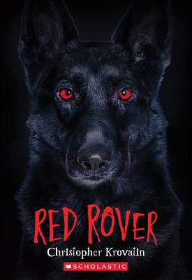 Red Rover by Christopher Krovatin
