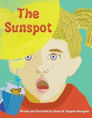 The Sunspot by Karen M. Stegman-Bourgeois