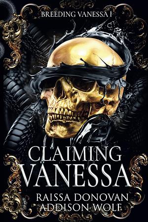Claiming Vanessa by Addison Wolf, Raissa Donovan