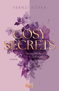 Cosy Secrets - Der kupferne Schlüssel  by Franzi Kopka