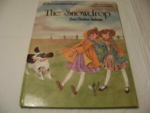 The Snowdrop by Hans Christian Andersen