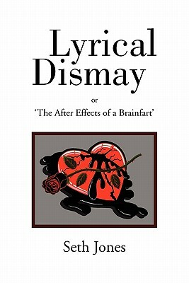 Lyrical Dismay by Seth Jones