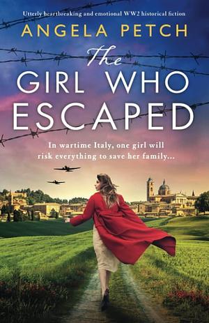 The Girl Who Escaped by Angela Petch