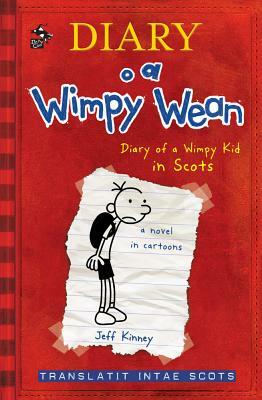 Diary O A Wimpy Wean by Jeff Kinney