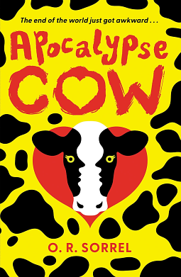 Apocalypse Cow by O.R. Sorrel