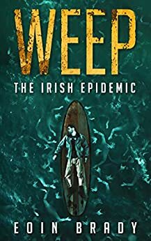 The Irish Epidemic by Eoin Brady