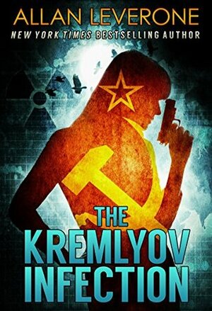 The Kremlyov Infection by Allan Leverone