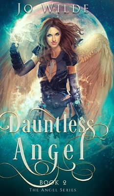 Dauntless Angel (The Angel Series Book 2) by Jo Wilde