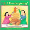 1, 2, 3 Thanksgiving! by W. Nikola-Lisa