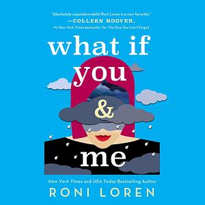 What If You & Me by Roni Loren