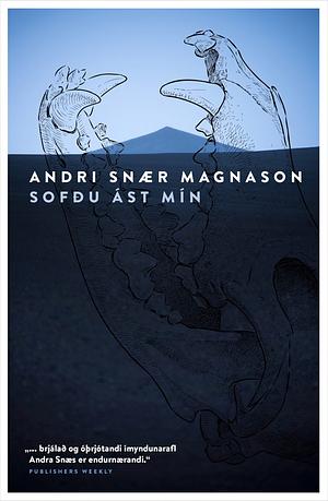 Sofðu ást mín by Andri Snær Magnason