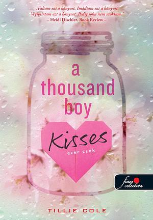 A ​Thousand Boy Kisses – Ezer csók by Tillie Cole