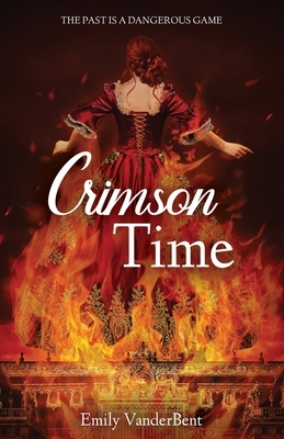 Crimson Time by Emily Vanderbent