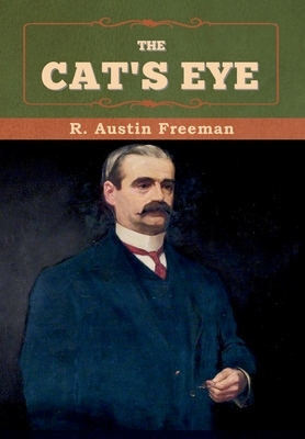 The Cat's Eye by R. Austin Freeman