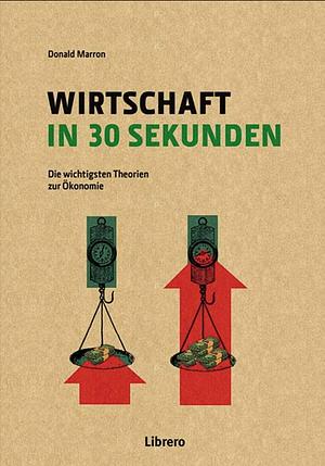 Wirtschaft in 30 Sekunden by Donald Marron