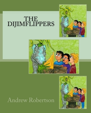 The Dijimflippers by Andrew Robertson
