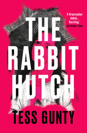 The Rabbit Hutch by Tess Gunty