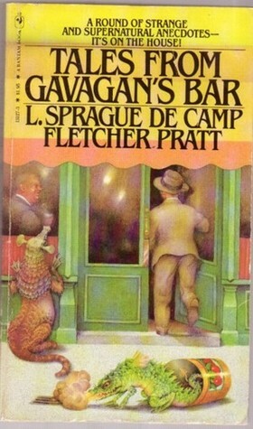 Tales From Gavagan's Bar by L. Sprague de Camp, Fletcher Pratt
