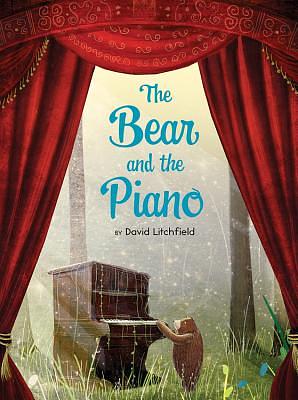 The Bear and the Piano by David Litchfield