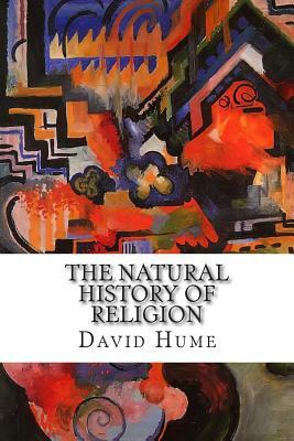 The Natural History of Religion by David Hume