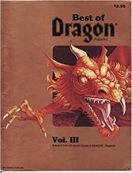 Best of Dragon Magazine, Vol. III by Dragon Magazine