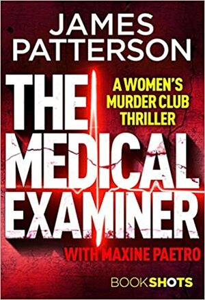 The Medical Examiner by James Patterson