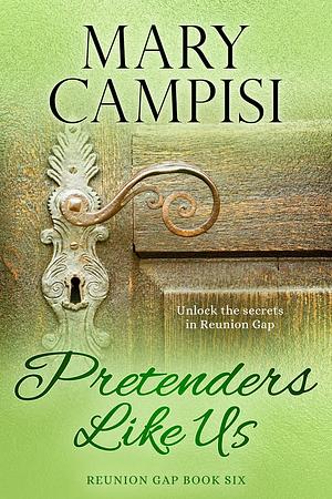 Pretenders Like Us by Mary Campisi