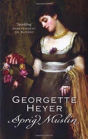 Sprig Muslin by Georgette Heyer