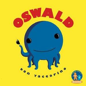 Oswald by Dan Yaccarino