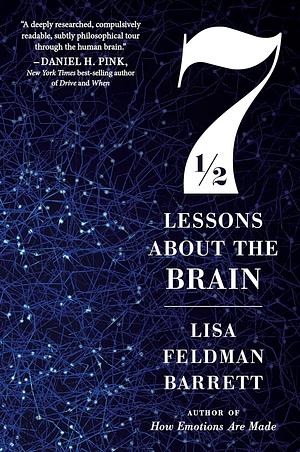 Seven and a Half Lessons About the Brain & How Emotions Are Made By Lisa Feldman Barrett 2 Books Collection Set by Lisa Feldman Barrett