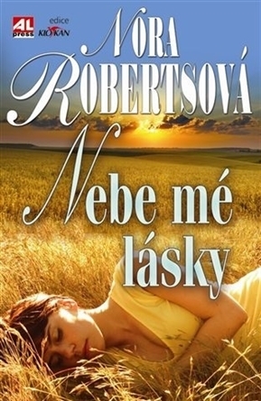 Nebe mé lásky by Tomás Rízek, Nora Roberts, Petra Klůfová