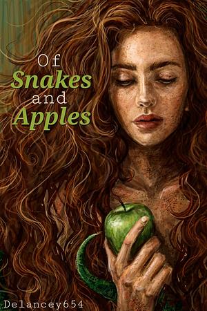 Of Snakes and Apples by Delancey654