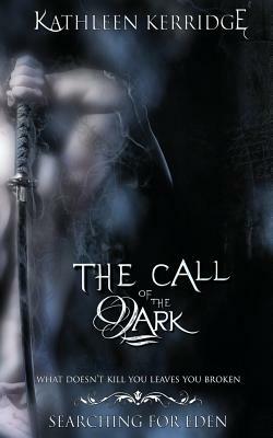 The Call of The Dark by Kathleen Kerridge