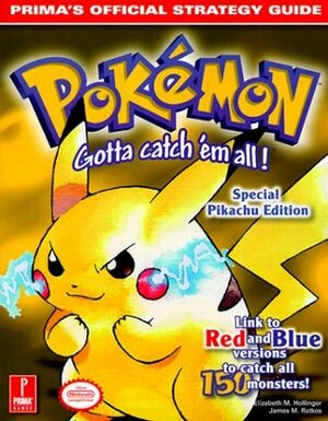 Pokemon Yellow - Prima's Official Strategy Guide by James Ratkos, Elizabeth M. Hollinger