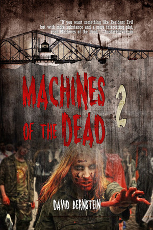 Machines of the Dead 2 by David Bernstein