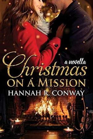 Christmas on a Mission by Hannah R. Conway